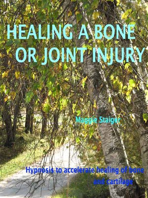 cover image of Healing a Bone or Joint Injury